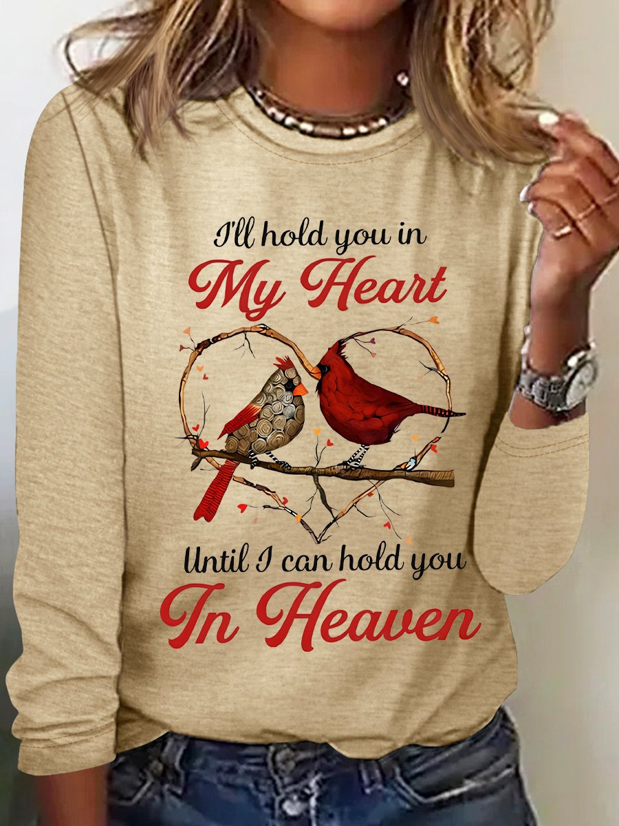 I'll Hold You In My Heart Until I Can Hold You In Heaven Cardinal Bird Casual Long Sleeve Shirt