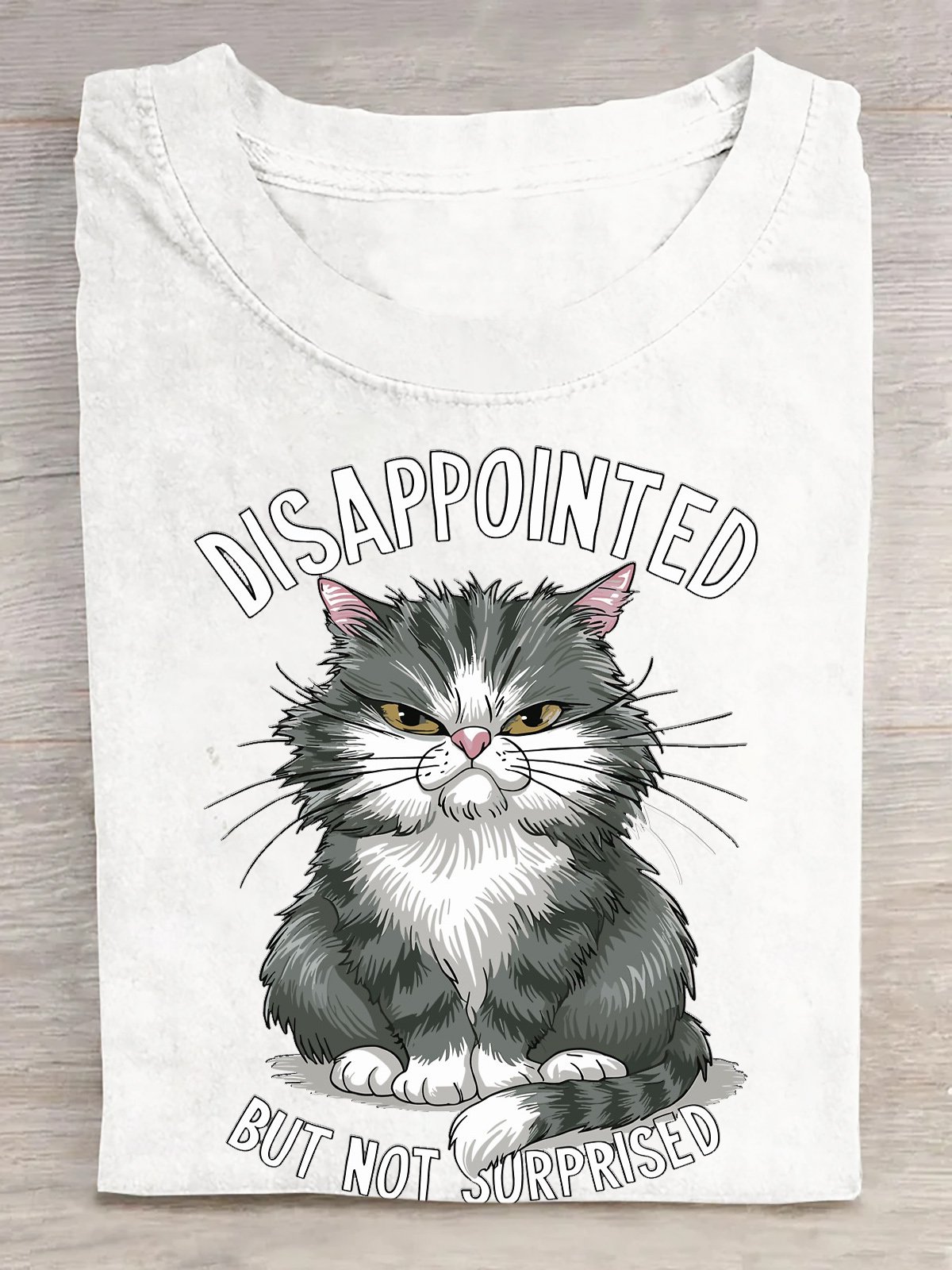 Cat disappointed but not surprised T-Shirt