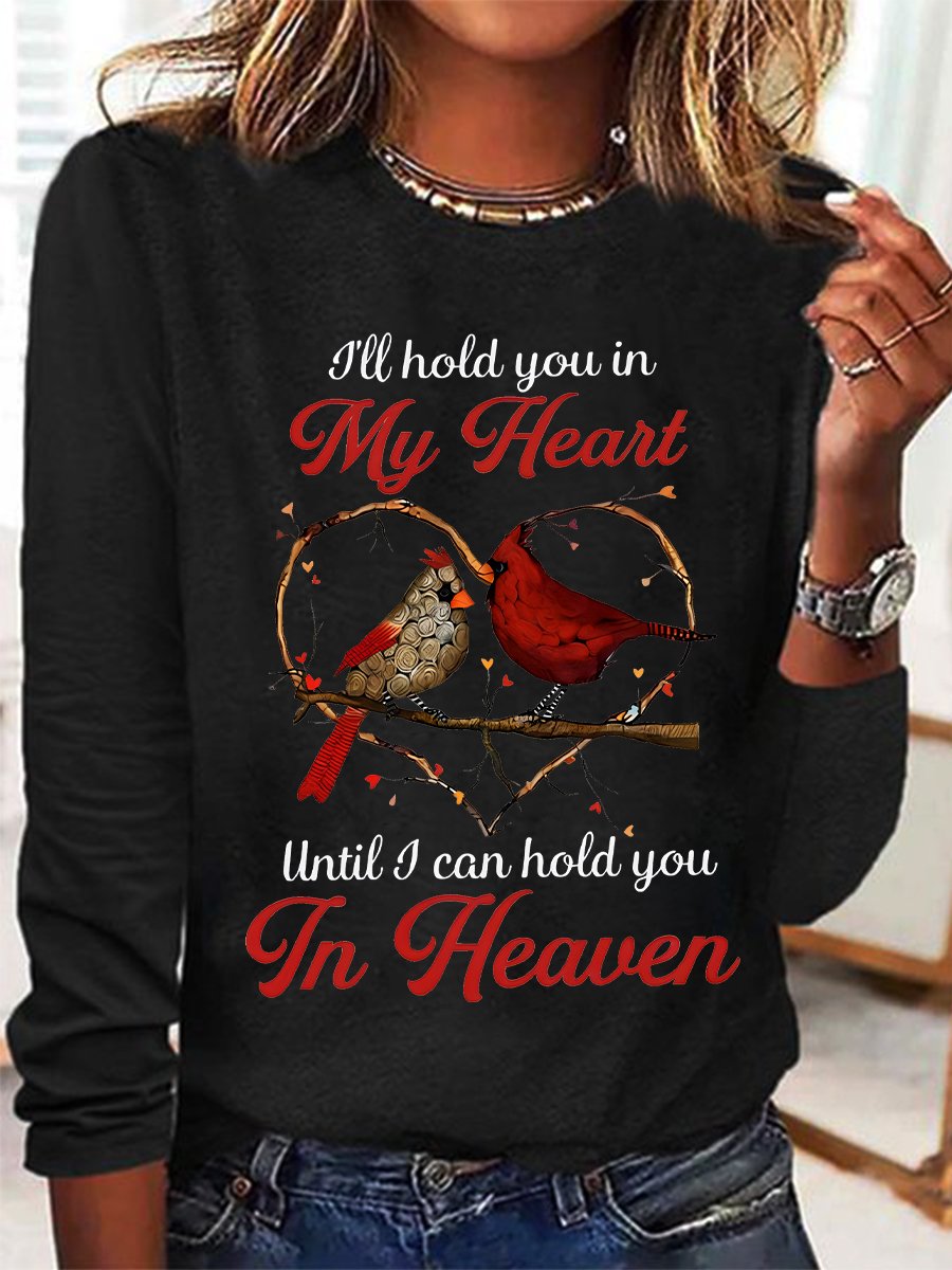 I'll Hold You In My Heart Until I Can Hold You In Heaven Cardinal Bird Casual Long Sleeve Shirt