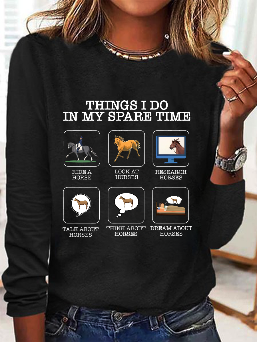 Things I Do In My Spare Time Horse Lover Casual Long Sleeve Shirt