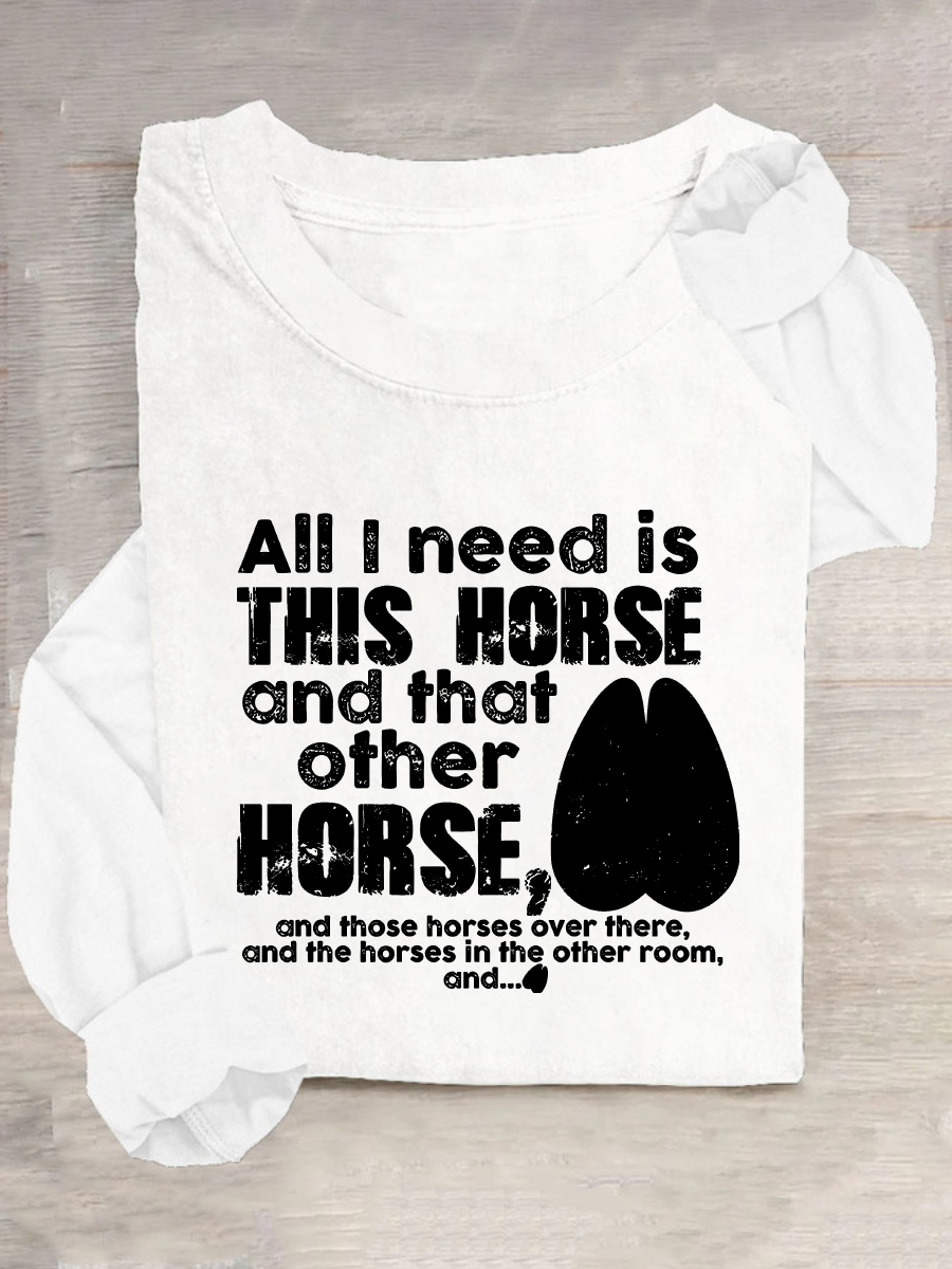 Need Is This Horses Horse Lover Casual Long Sleeve Shirt