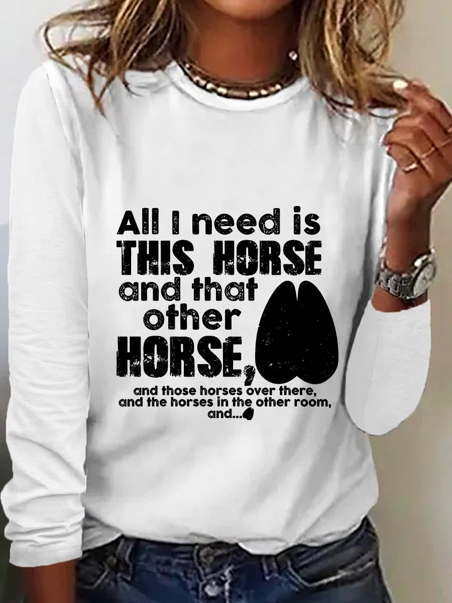 Need Is This Horses Horse Lover Casual Long Sleeve Shirt