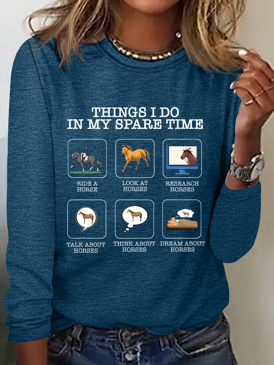 Things I Do In My Spare Time Horse Lover Casual Long Sleeve Shirt