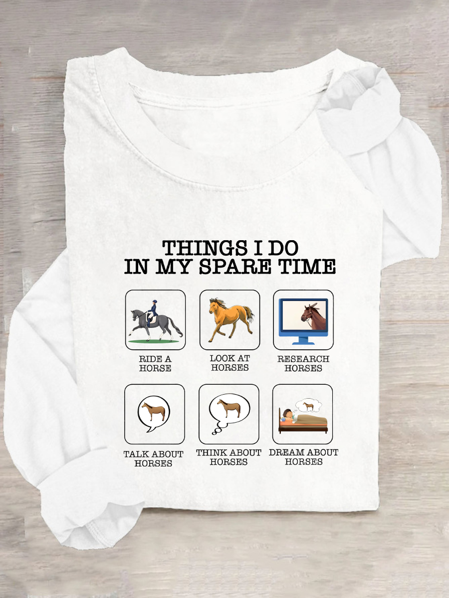 Things I Do In My Spare Time Horse Lover Casual Long Sleeve Shirt