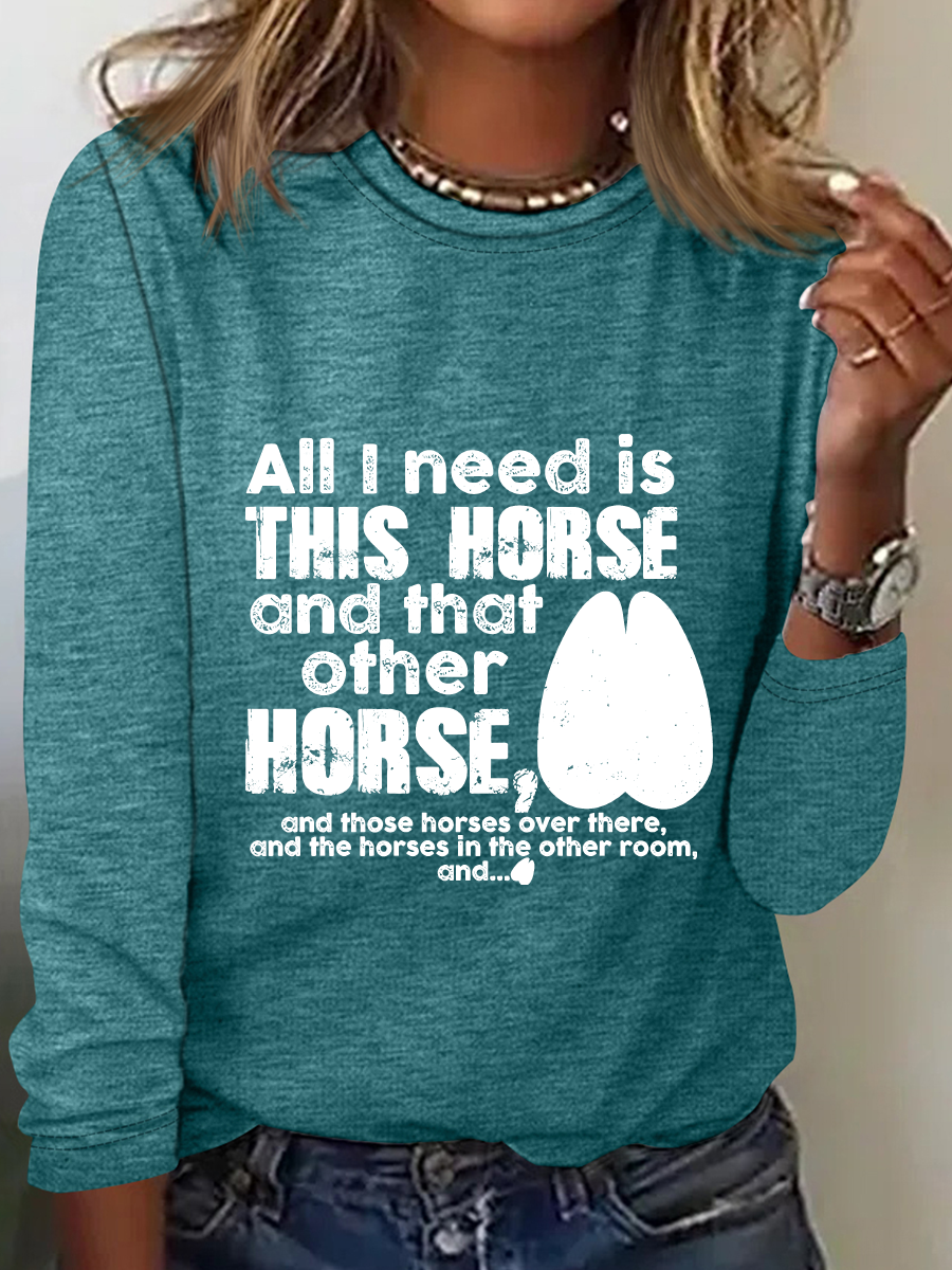 Need Is This Horses Horse Lover Casual Long Sleeve Shirt